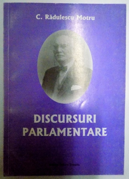 DISCURSURI PARLAMENTARE de C. RADULESCU MOTRU , 2008