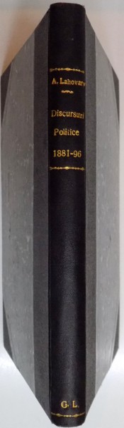 DISCURSURI POLITICE 1881-96 , NOTITA BIOGRAFICA ASUPRA LUI ALEXANDRU LAHOVARY , 1905