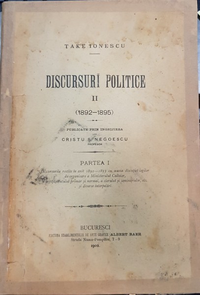 DISCURSURI POLITICE II (1892-1895) de TAKE IONESCU, PARTEA I - BUCURESTI, 1902
