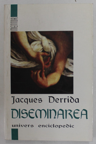 DISEMINAREA-JACQUES DERRIDA  1997