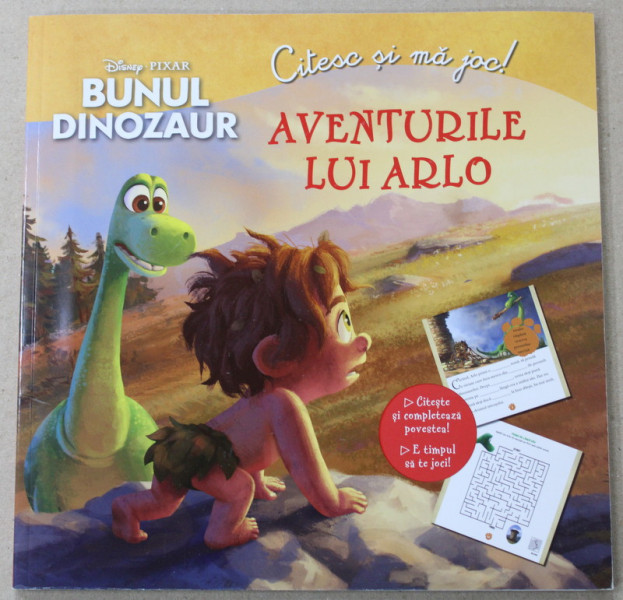 DISNEY 0 PIXAR , BUNUL DINOZAUR - AVENTURILE LUI ARLO , SERIA '' CITESC SI MA JOC ! '' , 2015