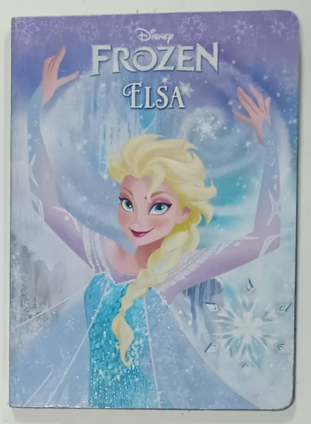 DISNEY , FROZEN - ELSA , 2014 , CARTE CU  PAGINI CARTONATE , TEXT IN LIMBA ENGLEZA , PREZINTA URME DE INDOIRE