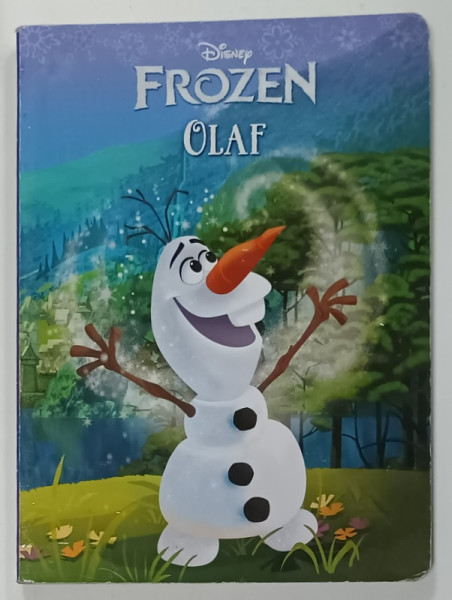 DISNEY , FROZEN - OLAF , 2014 , CARTE CU  PAGINI CARTONATE , TEXT IN LIMBA ENGLEZA , PREZINTA URME DE INDOIRE