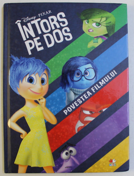 DISNEY - PIXAR , INTORS PE DOS , POVESTEA FILMULUI , text SUZANNE FRANCIS , 2015
