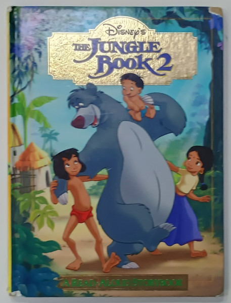 DISNEY 'S THE JUNGLE BOOK 2 , A READ - ALOUD STORYBOOK , adapted by CATHERINE HAPKA , illustrated by JUDITH CLARKE ....2003