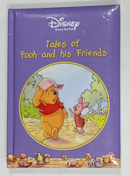 DISNEY WINNIE THE POOH , TALES OF POOH AND HIS FRIENDS , illustrations ATELIER  PHILIPPE HARCHY ,  2004