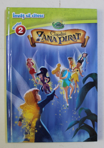 DISNEY ZANELE - CLOPOTICA , ZANA PIRAT , 2014