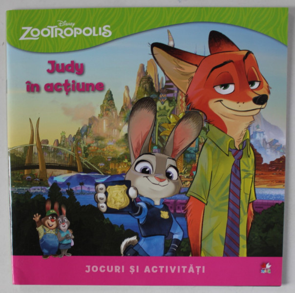 DISNEY ZOOTROPOLIS , JUDY IN ACTUNE , CARTE DE JOCURI SI ACTIVITATI , 2015