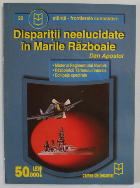 DISPARITII NEELUCIDATE IN MARILE RAZBOAIE de DAN APOSTOL , ANII '2000