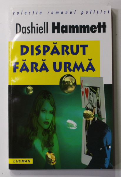 DISPARUT FARA URMA de DASHIELL HAMMETT , ANII '90