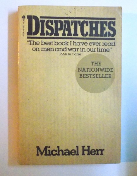 DISPATCHES by MICHAEL HERR , 1978