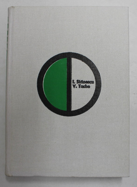 DISPOZITIVE PENTRU MASINI - UNELTE - PROIECTARE , CONSTRUCTIE de ION STANESCU si VOICU TACHE , 1969