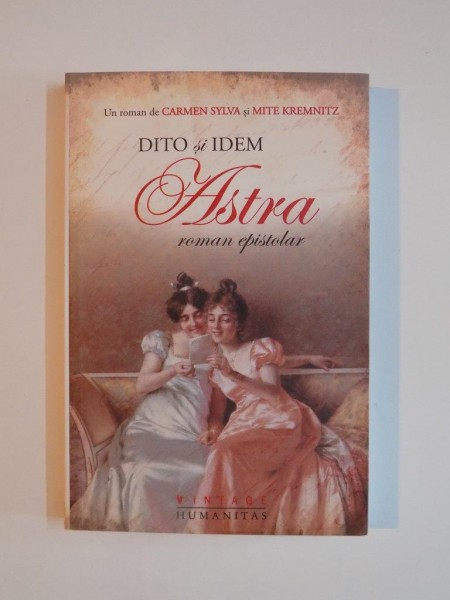 DITO SI IDEM. ASTRA de CARMEN SYLVA SI MITE KREMNITZ 2011