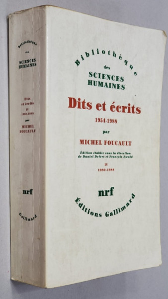 DITS ET ECRITS 1954 - 1988 par MICHEL FOUCAULT , TOME IV - 1980 - 1988 , APARUTA 1994