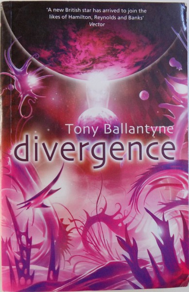 DIVERGENCE de TONY BALLANTYNE, 2007