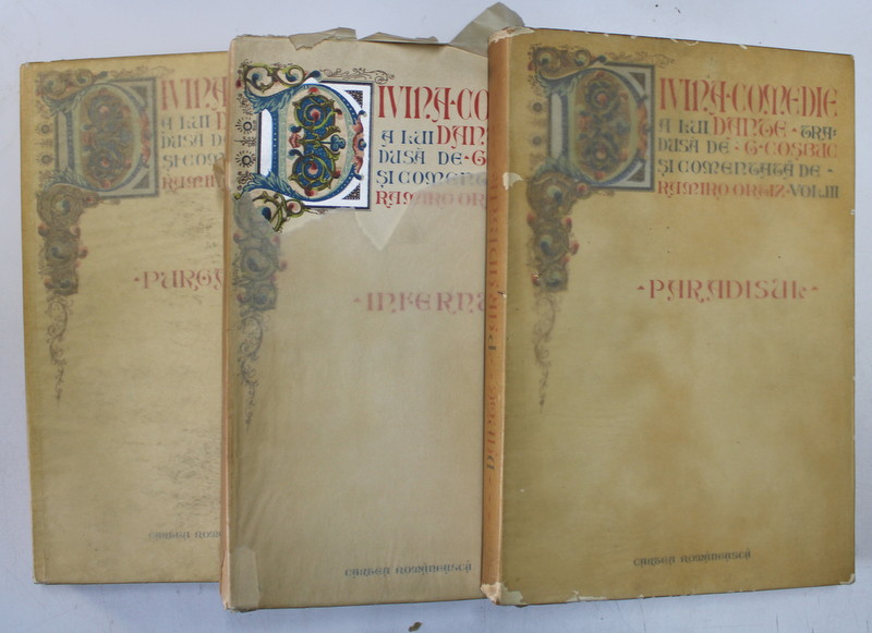 DIVINA COMEDIE de DANTE, 3 VOLUME:INFERNUL / PURGATORIUL / PARADISUL