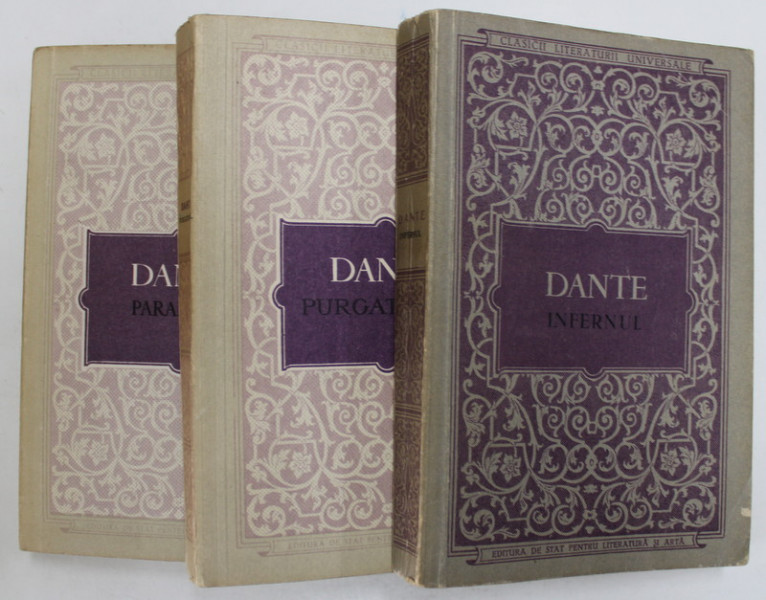 DIVINA COMEDIE de DANTE ALIGHIERI , VOLUMELE  I - III  - PURGATORIUL , INFERNUL , PARADISUL , 1954 - 1957