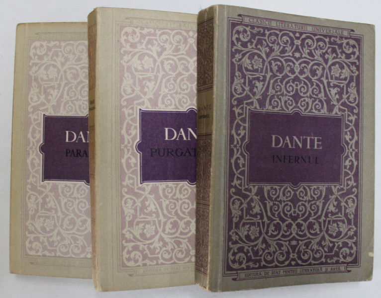 DIVINA COMEDIE de DANTE ALIGHIERI , VOLUMELE  I - III  - PURGATORIUL , INFERNUL , PARADISUL , 1954 - 1957