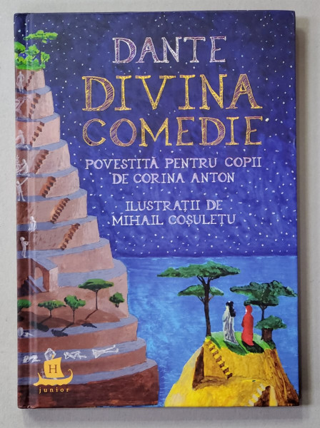 DIVINA COMEDIE de DANTE , POVESTITA PENTRU COPII de CORINA ANTON , ilustratii de MIHAIL COSULETU , 2021