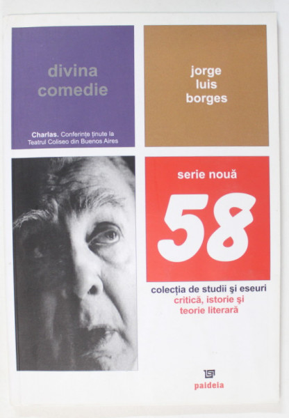 DIVINA COMEDIE de JORGE LUIS BORGES , 2008 , PREZINTA HALOURI DE APA *