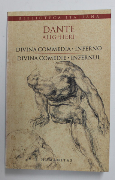 DIVINA COMEDIE, INFERNUL, EDITIE BILINGVA ITALIANA-ROMANA, de DANTE ALIGHIERI , 2012