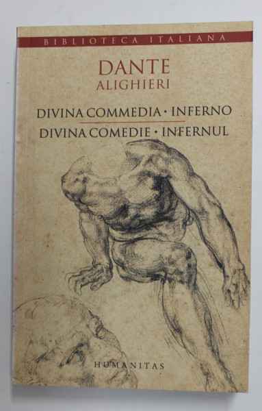 DIVINA COMEDIE, INFERNUL, EDITIE BILINGVA ITALIANA-ROMANA, de DANTE ALIGHIERI , 2012 , PREZINTA INSEMNARI SI SUBLINIERI