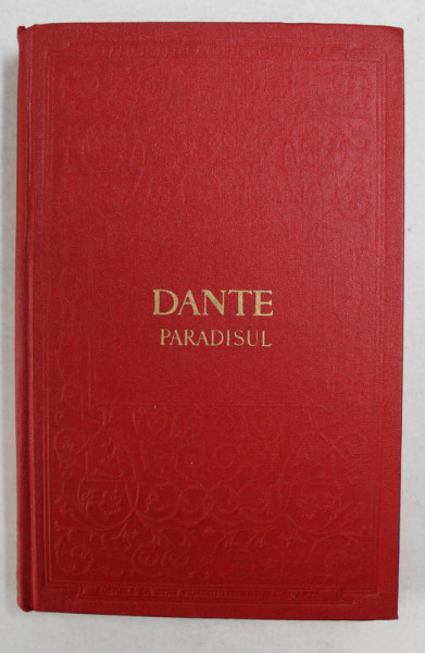 DIVINA COMEDIE , PARADISUL de DANTE ALIGHIERI , 1957 *EDITIE CARTONATA , MINIMA UZURA