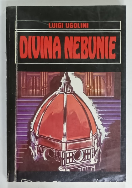 DIVINA NEBUNIE de LUIGI UGOLINI , 1993