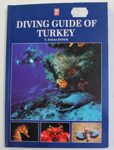 DIVING GUIDE OF TURKEY by Y. FEHMI SENOK , 2001