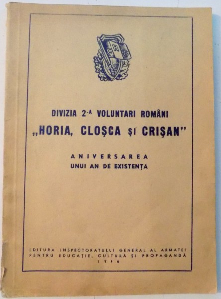 DIVIZIA 2-A VOLUNTARI ROMANI " HORIA , CLOSCA SI CRISAN " , 1946