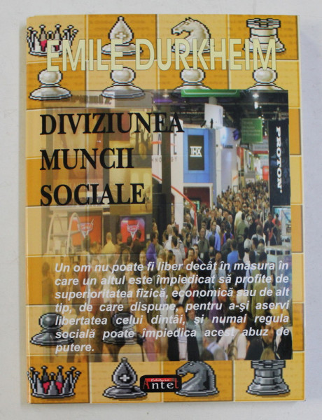 DIVIZIUNEA MUNCII SOCIALE de EMILE DURKHEIM , 2007