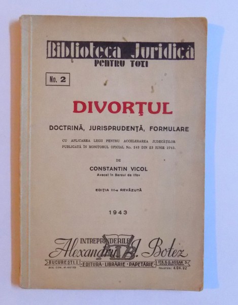 DIVORTUL - DOCTRINA , JURISPRUDENTA , FORMULARE de CONSTANTIN VICOL , 1943