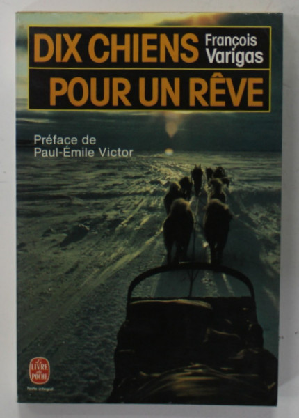 DIX CHIENS POUR UN REVE par FRANCOIS VARIGAS , 1983