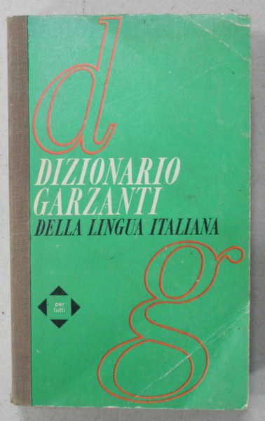 DIZIONARIO GARZANTI DELLA LINGUA ITALIANA , 1967