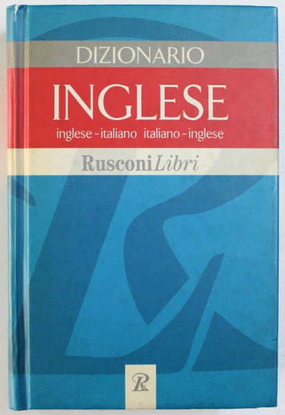 DIZIONARIO INGLESE / INGLESE - ITALIANO / ITALIANO - INGLESE , 2004