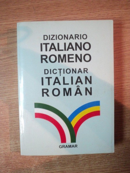 DIZIONARIO ITALIANO-ROMENO de ROXANA BALACI, EDITIA A III-A  2002