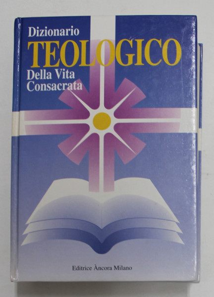 DIZIONARIO TEOLOGICO DELLA VITA CONSACRATA , diretto da ANGEL APARICIO RODRIGUEZ  e  JOAN MARIA CANALS CASAS , 1994 , TIPRAITA PE HARTIE DE BIBLIE