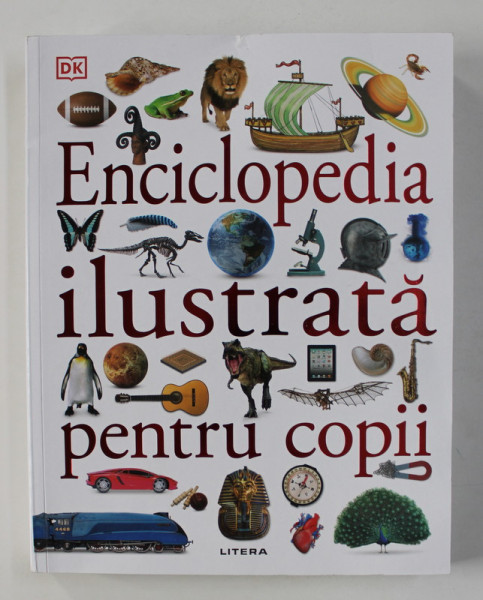 DK , ENCICLOPEDIA ILUSTRATA PENTRU COPII , 2018 *MICI DEFECTE COTOR