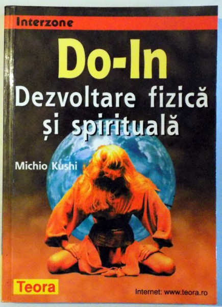 DO-IN, DEZVOLTAREA FIZICA SI SPIRITUALA de MICHIO KUSHI , 2000