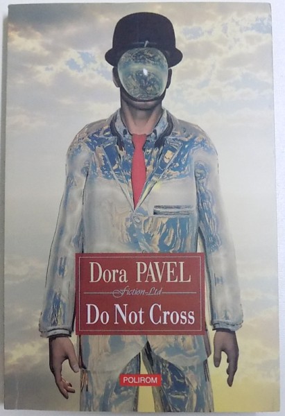 DO NOT CROSS de DORA PAVEL, 2013
