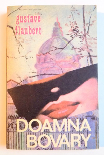 DOAMNA BOVARY de GUSTAVE FLAUBERT , 1991