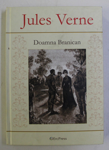 DOAMNA BRANICAN de JULES VERNE , 2011