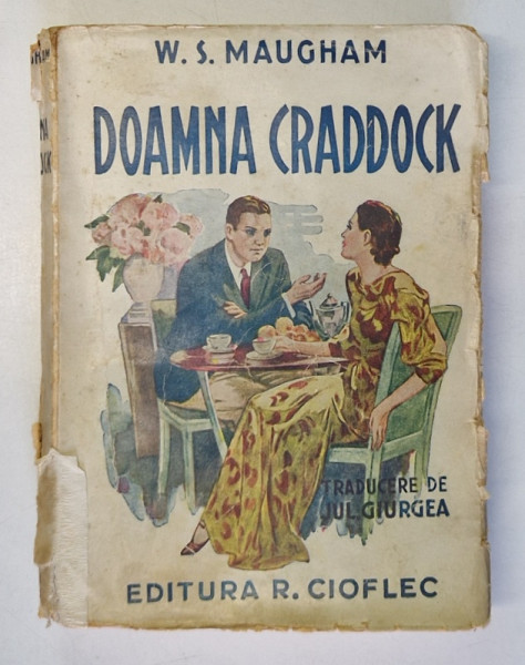 DOAMNA CRADDOCK de W. SOMERSET MAUGHAM , EDITIE INTERBELICA *PREZINTA URME DE UZURA
