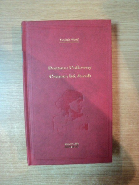 DOAMNA DALLOWAY , CAMERA LUI JACOB de VIRGINIA WOOLF , EDITURA ADEVARUL *PREZINTA MICI PETE PE BLOCUL DE FILE