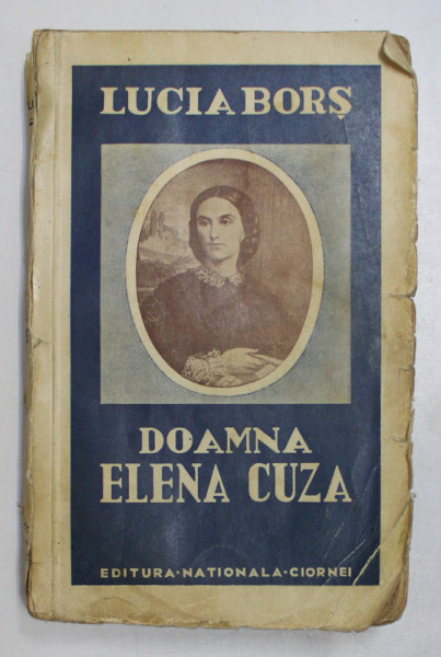DOAMNA ELENA CUZA de LUCIA BORS