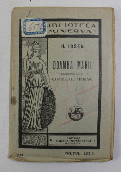DOAMNA MARII , PIESA IN 5 ACTE de H. IBSEN , 1927 *BIBLIOTECA MINERVA , NO. 238