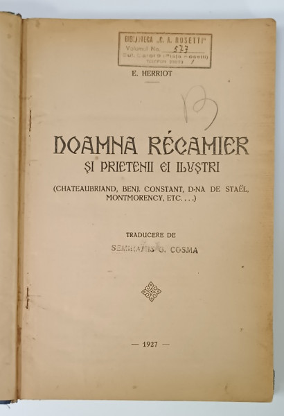 DOAMNA  RECAMIER SI PRIETENII SAI ILUSTRI de E. HERRIOT , 1927