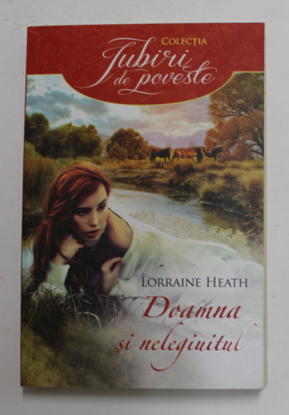 DOAMNA SI NELEGIUITUL de LORRAINE HEATH , 2015