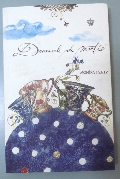 DOAMNELE DE MARTI de MONIKA PEETZ, 2013
