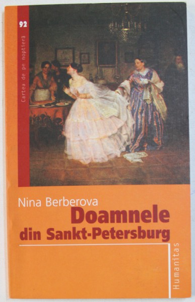 DOAMNELE DIN SANKT - PETERSBURG de NINA BERBEROVA , 2006